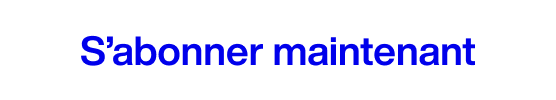 S’abonner maintenant